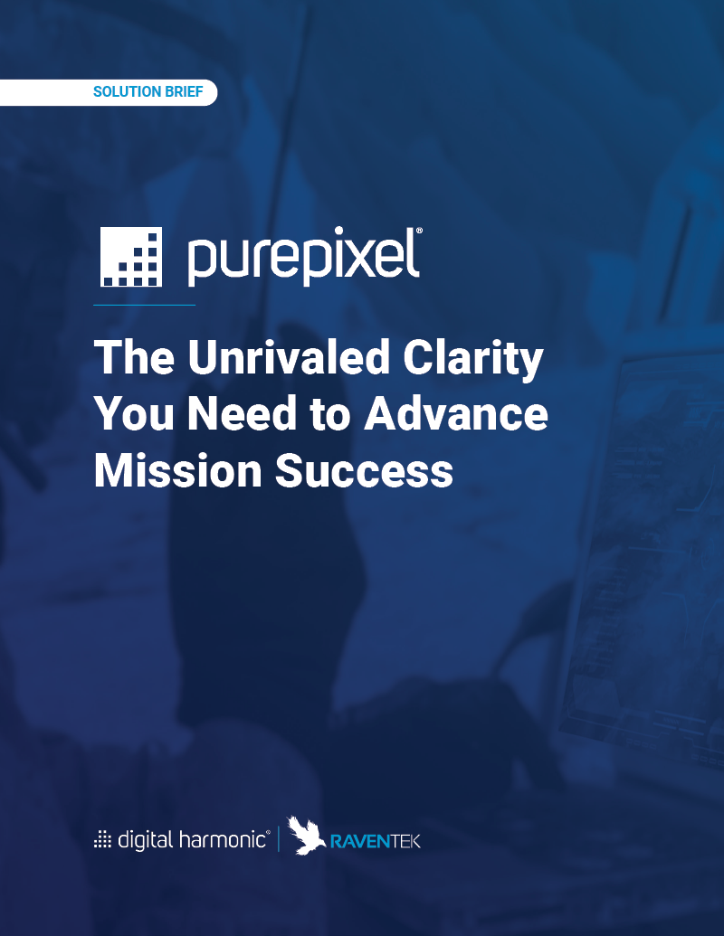 Digital Harmonic’s PurePixel: The Unrivaled Clarity You Need to Advance Mission Success